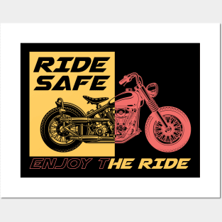 Ride safe enjoy the ride Posters and Art